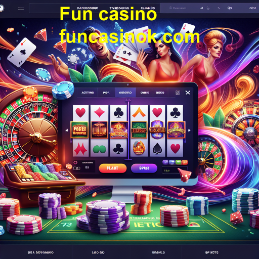 Descubra a Emoção das Apostas no Fun Casino