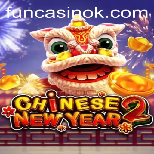 Exploring the Vibrant World of CHINESENEWYEAR2: A Game of Culture and Celebration