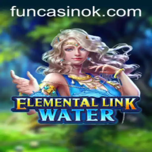 Exploring the Exciting World of ElementalLinkWater: A New Gaming Adventure